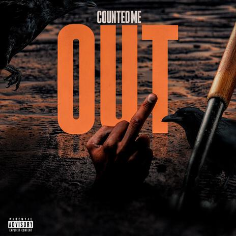 Counted me out | Boomplay Music