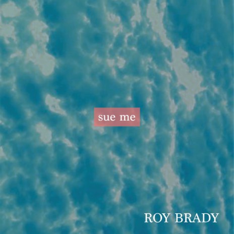 Sue Me | Boomplay Music