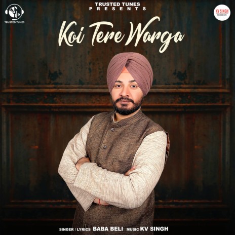 Koi Tere Warga ft. KV Singh | Boomplay Music
