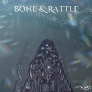 Bone & Rattle lyrics | Boomplay Music