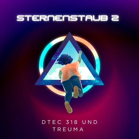 Sternenstaub 2 ft. DTEC 318 | Boomplay Music