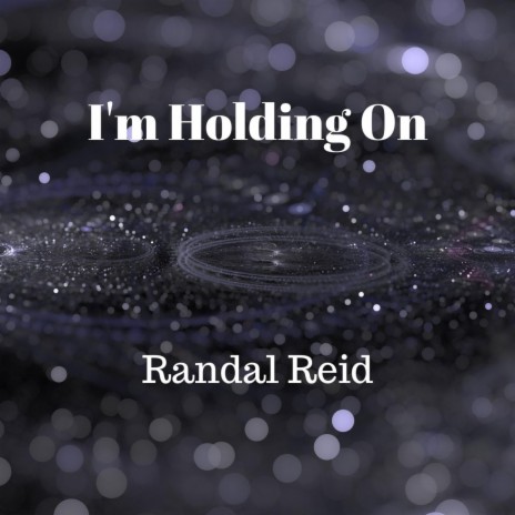 I'm Holding On | Boomplay Music