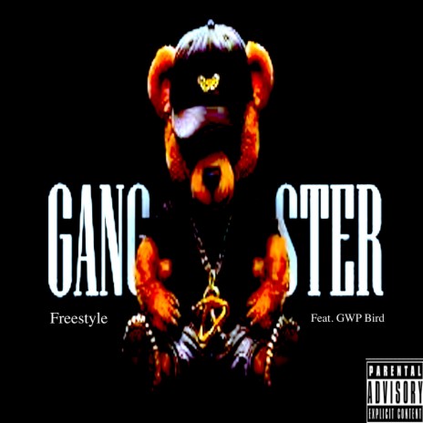 Gangster Freestyle ft. GWP Bird
