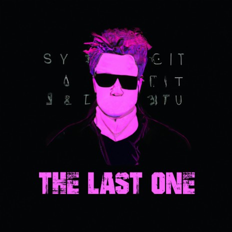 The Last One ft. CYPHERDRUM | Boomplay Music