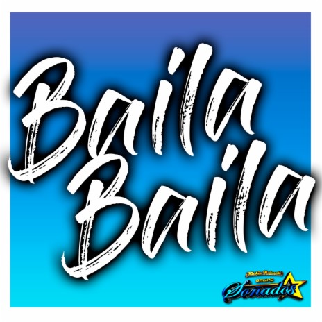 Baila Baila | Boomplay Music