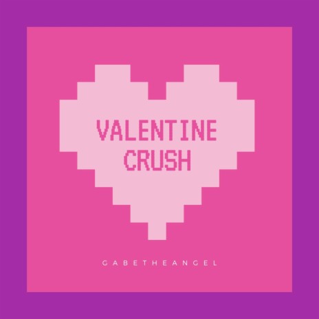 Valentine Crush