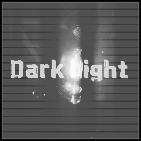 Dark Light | Boomplay Music