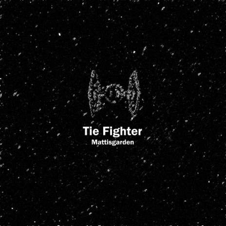 Tie Fighter | Boomplay Music