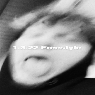 1.3.22 Freestyle lyrics | Boomplay Music