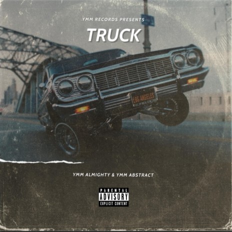 TRUCK ft. YMM ALMIGHTY | Boomplay Music