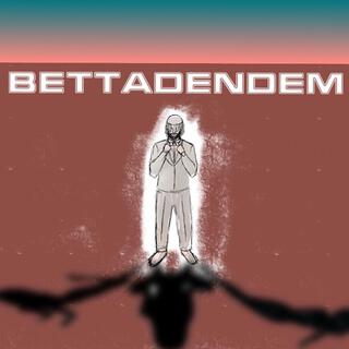 Bettadendem