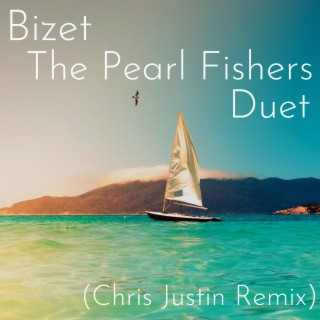 Bizet The Pearl Fishers Duet (Tropical House)