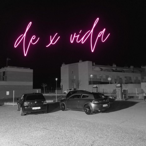 DE X VIDA (Racing Mix)