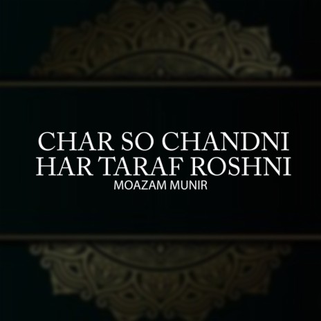 Char So Chandni Har Taraf Roshni | Boomplay Music