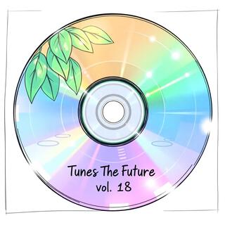 Tunes of The Future, Vol. 18