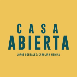 Casa Abierta (Voces) [feat. Carolina Medina] lyrics | Boomplay Music