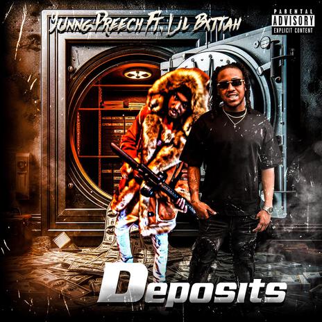 Deposits ft. Lil Bxttah | Boomplay Music