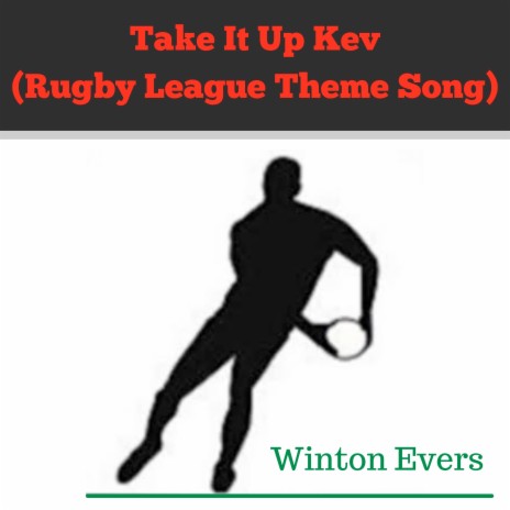 Take It up Kev (Rugby League Theme Song) | Boomplay Music