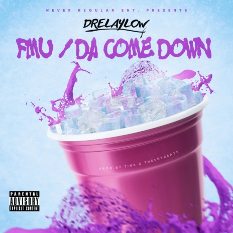 FMU / Da Come Down (Acapella) | Boomplay Music