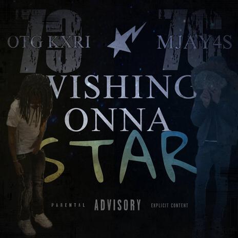 Wishing Onna Star ft. 76mjay | Boomplay Music