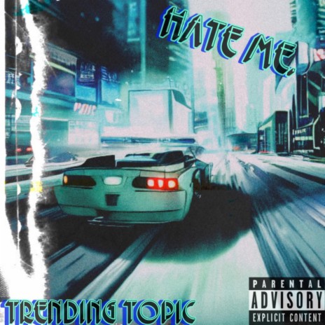 Hate me. | Boomplay Music