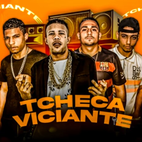 Tcheca Viciante ft. Danilo Perverso, Mc Junior Novamente & Mc Magrinho | Boomplay Music