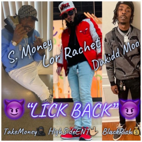 Lick Back ft. S. Money & Dakidd Moo Mr1700