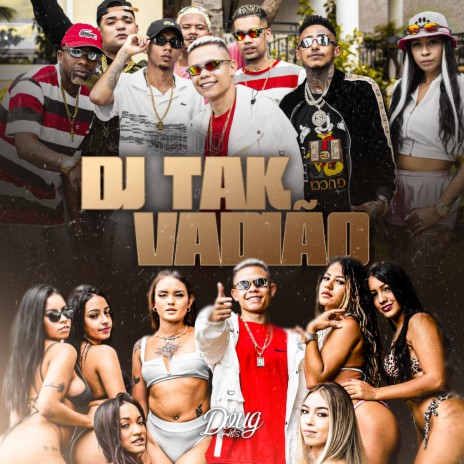 Set Dj Tak Vadião ft. Mc Cyclope, Mc Topre, Mc Pkzinho, Mc Tolent & Mc Lina | Boomplay Music