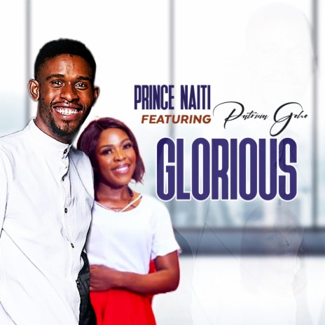 Glorious (feat. Patricia Goho) | Boomplay Music