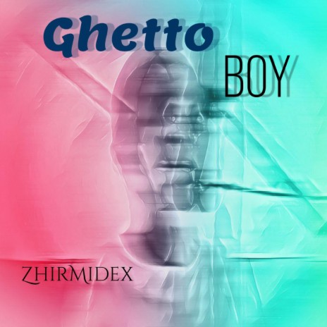 Ghetto Boy | Boomplay Music