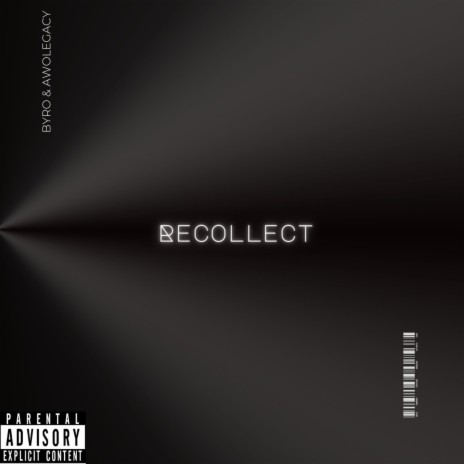 Recollect ft. AwoLegacy | Boomplay Music