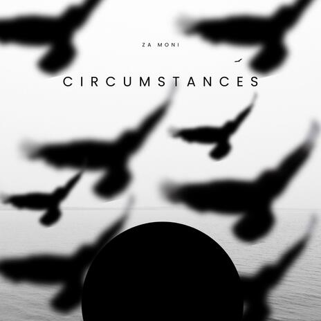 Circumstances | Boomplay Music