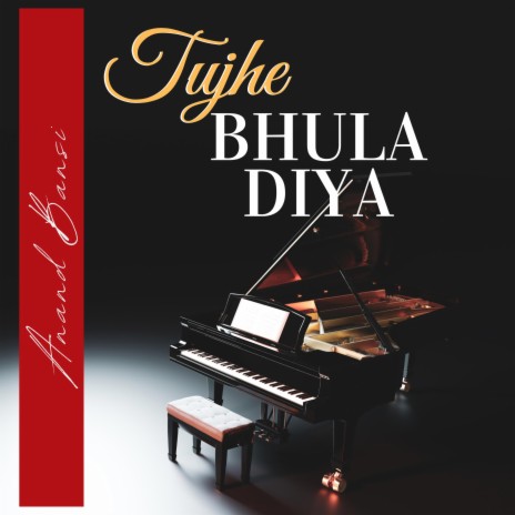 Tujhe Bhula Diya | Boomplay Music