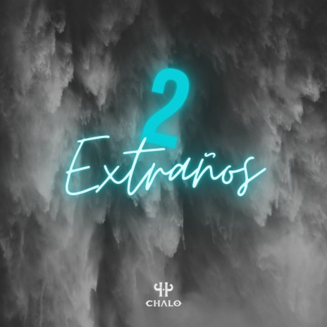 2 Extraños | Boomplay Music