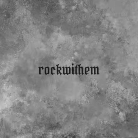 ROCKWITHEM (feat. Dizzy Wright)