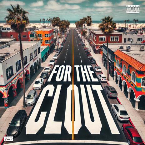 For The Clout | Boomplay Music