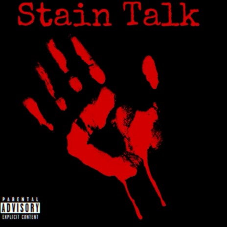 Stain Talk | Boomplay Music