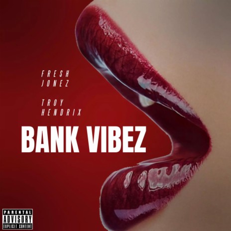 BANK VIBEZ ft. Troy Hendrix | Boomplay Music