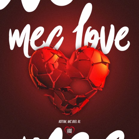 Mec Love ft. Love Funk & Mc Biel RL | Boomplay Music