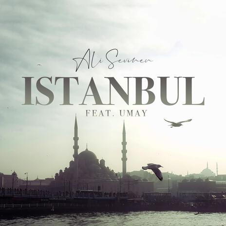 Istanbul ft. Umay | Boomplay Music