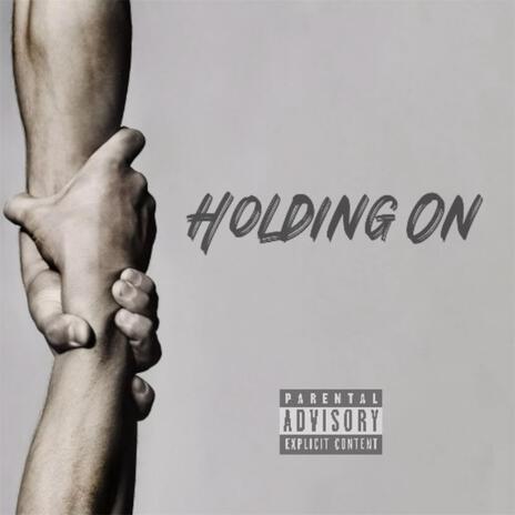 Holding On | Boomplay Music