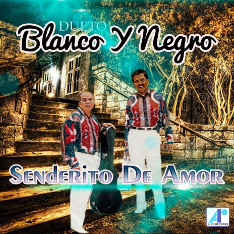 Senderito De Amor | Boomplay Music