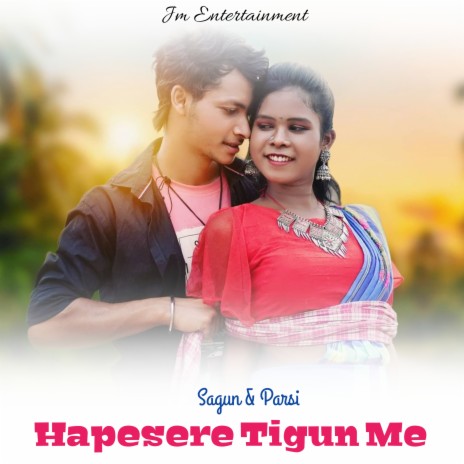 Hapesere Tigun Me (Santali) ft. Parsi | Boomplay Music