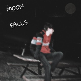 MOON FALLS