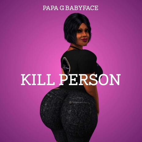 Kill person | Boomplay Music