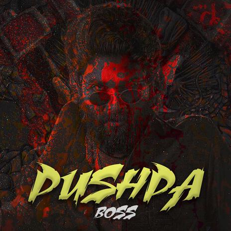 Pushpa Boss | Boomplay Music