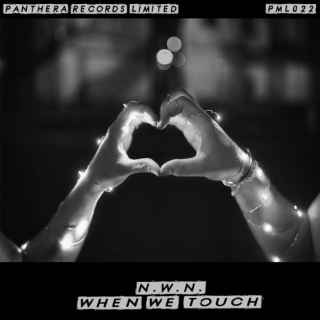 When We Touch | Boomplay Music