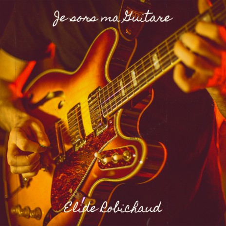 Je sors ma Guitare | Boomplay Music