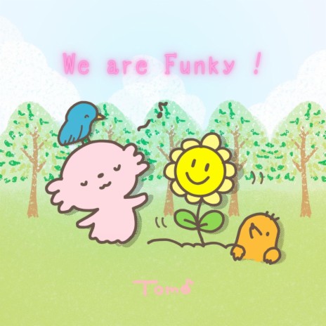 We are Funky ! | Boomplay Music