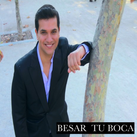 Besar Tu Boca | Boomplay Music